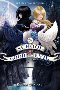 The School for Good and Evil = sekolah kebaikan dan kejahatan