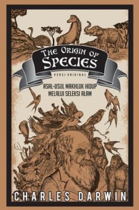 The Origin of Species :  asal usul makhluk hidup