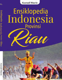 Ensiklopedia Indonesia Provinsi Riau