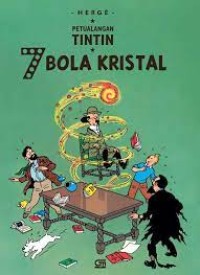 Petualangan Tintin : tujuh bola kristal