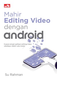 Mahir Editing Video dengan Android
