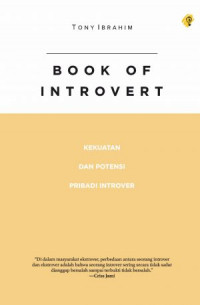 Book Of Introvert : Kekuatan dan potensi pribadi introver