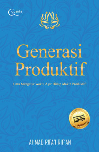 Generasi Produktif : cara mengatur waktu agar hidup makin produktif