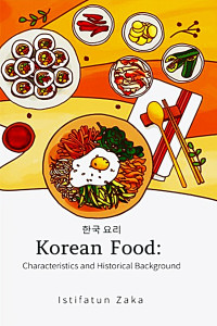 Korean Food : characteristics and historical background