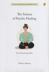 The Science Of Psychic Healing