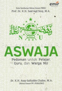 Aswaja: pedoman untuk pelajar, guru, dan warga NU