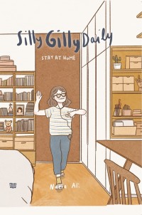Silly Gilly Daily : stay at home