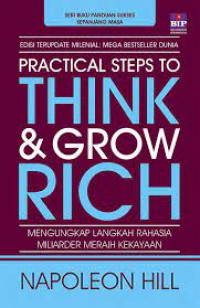 Practical steps to think & grow rich